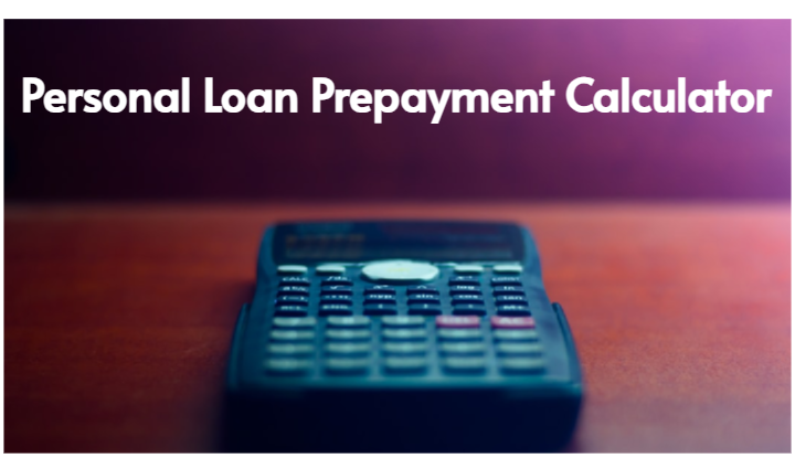 Personal Loan Prepayment Calculator,