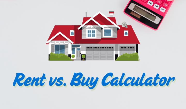 Rent vs. Buy Calculator,